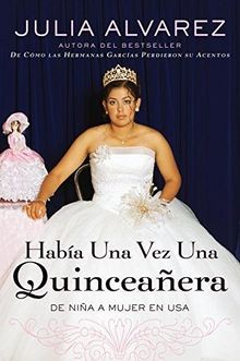 Habia una vez - una, quinceanera